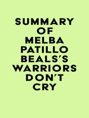 cover image of Summary of Melba Patillo Beals's Warriors Don't Cry